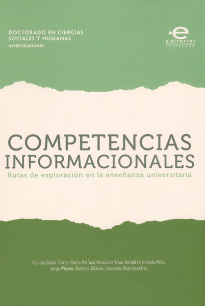 Competencias informacionales Rutas de exploración en la enseñanza universitaria