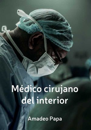 Medico cirujano del interior