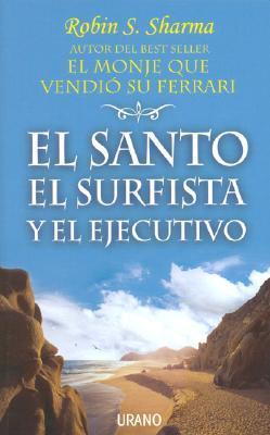 El santo el surfista y el ejecutivo