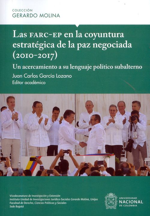 Las FARCEP en la coyuntura estratégica de la paz negociada 20102017