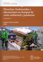 derechos-ambientales-y-afectaciones-en-tiempos-de-crisis-ambiental-y-pandemia-9789587945096-unal