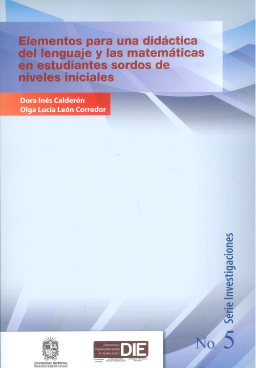 Elementos para una didáctica del lenguaje y las matemáticas en estudiantes sordos de niveles iniciales