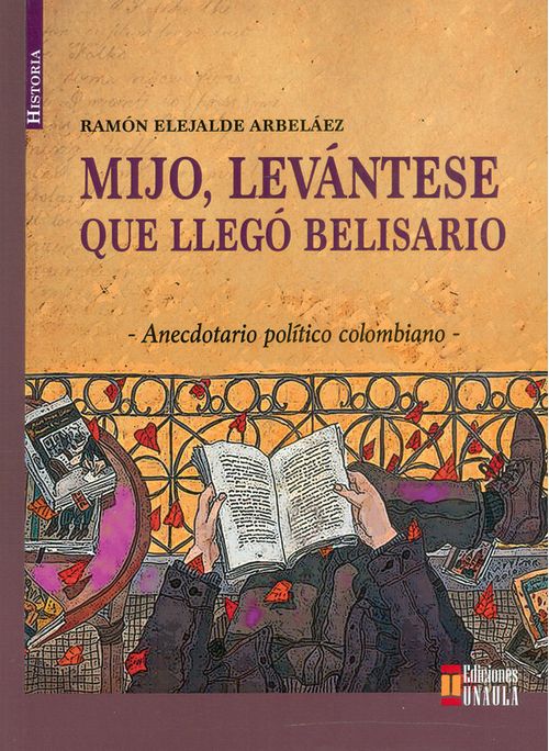 Mijo levántese que llegó Belisario