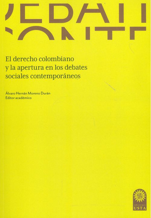El derecho colombiano y la apertura en los debates sociales contemporáneos