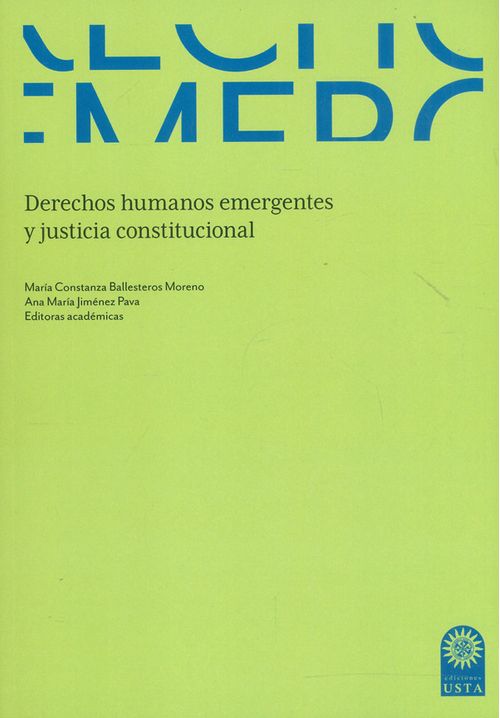 Derechos humanos emergentes y justicia constitucional