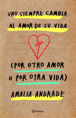 Uno siempre cambia al amor de su vida
