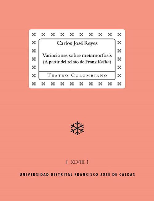 Variaciones sobre metamorfosis A partir del relato de Franz Kafka