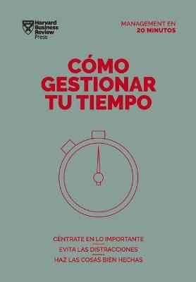 Cómo gestionar tu tiempo