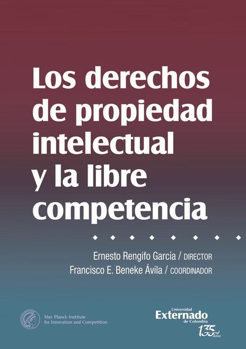 Los derechos de propiedad intelectual y libre competencia