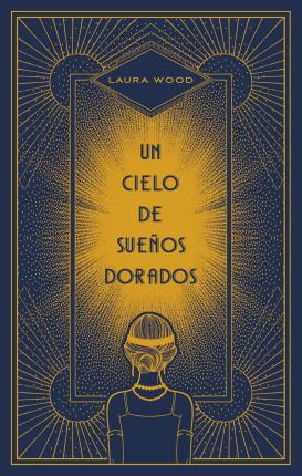 Un cielo de sueños dorados