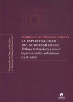 la-espiritualidad-del-subdesarrollo-9789587816228-upuj