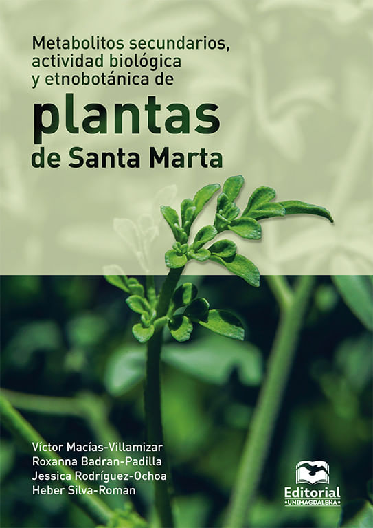 metabolitos-secundarios-actividad-biologica-y-etnobotanica-de-plantas-de-santa-marta-9789587464061-umag