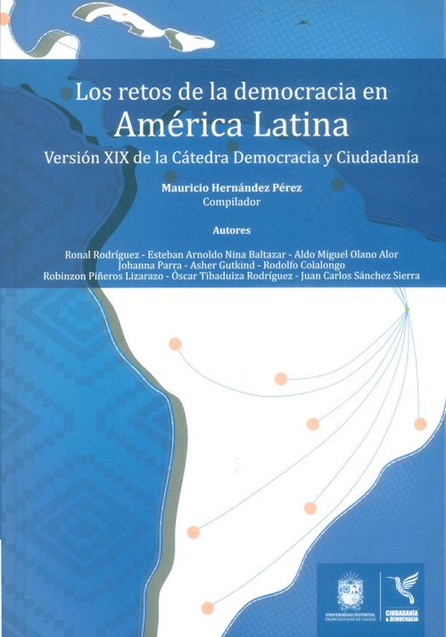 Los retos de la democracia en América Latina Versión XIX de la Cátedra Democracia y Ciudadanía