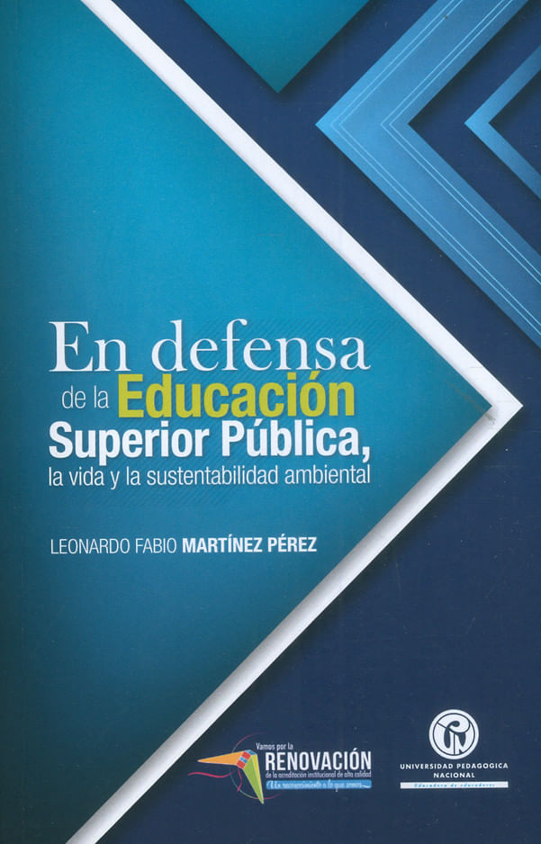 en-defensa-de-la-educacion-superior-publica-la-vida-y-la-sustentabilidad-ambiental-9789585138346-upna