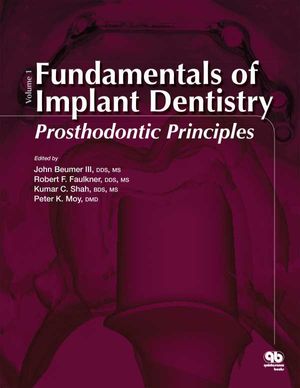 Fundamentals of Implant Dentistry, Volume 1