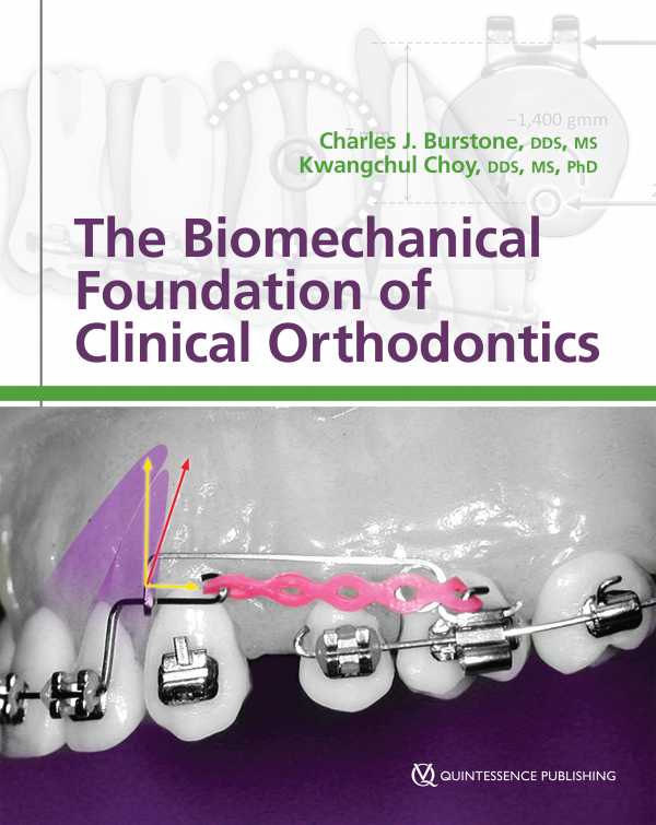 bw-the-biomechanical-foundation-of-clinical-orthodontics-quintessence-publishing-co-inc-9780867157055
