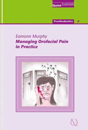 Managing Orofacial Pain in Practice