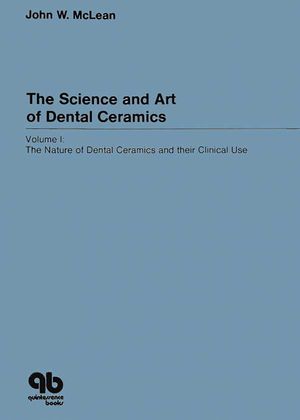 The Science and Art of Dental Ceramics - Volume I
