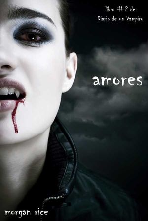 Amores (Libro #2 de Diario de un Vampiro)