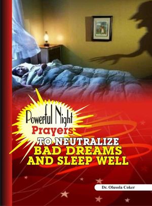 Powerful Night Prayers to neutralize Bad Dreams and sleep well