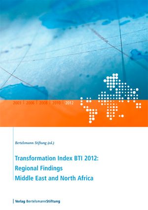 Transformation Index BTI 2012: Regional Findings Middle East and North Africa