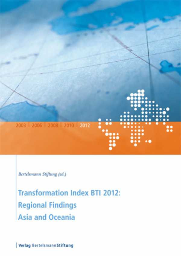 bw-transformation-index-bti-2012-regional-findings-asia-and-oceania-verlag-bertelsmann-stiftung-9783867934572
