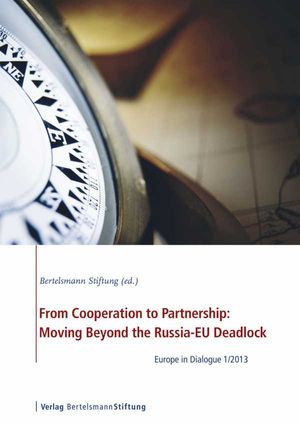 From Cooperation to Partnership: Moving Beyond the Russia-EU Deadlock