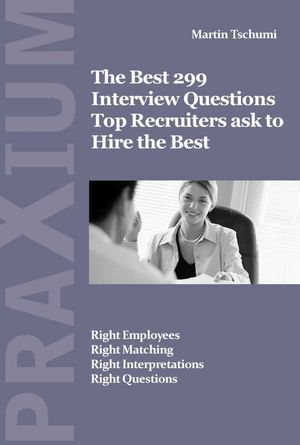The Best 299 Interview Questions for Top Recruiters