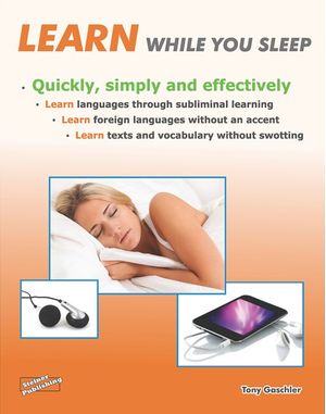 Learn while you sleep. Quickly, simply and effectively.