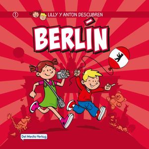Lilly y Anton descubren BerlÃ­n