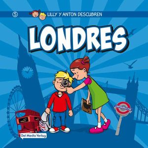 Lilly y Anton descubren Londres