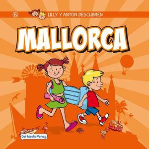 Lilly y Anton descubren Mallorca