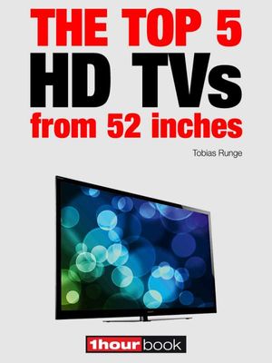 The top 5 HD TVs from 52 inches