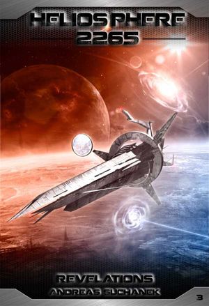 Heliosphere 2265, Volume 3: Revelations (Science Fiction)