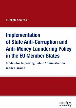 Implementation of State Anti-Corruption and Anti-Money Laundering Policy in the EU Member States
