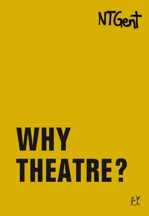 Why Theatre?