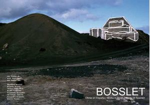 Bosslet- Obras en España, Works in Spain, Werke in Spanien