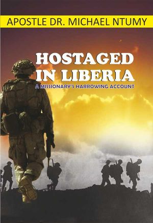 Hostaged in Liberia