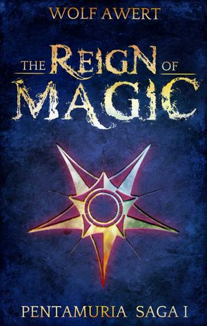 The Reign of Magic