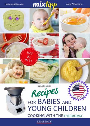MIXtipp Recipes for Babies and Young Children (american english)