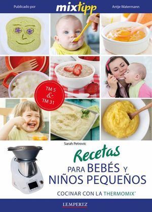 MIXtipp: Recetas para BebÃ©s y NiÃ±os PequeÃ±os (espaÃ±ol)