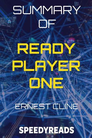 Summary of Ready Player One