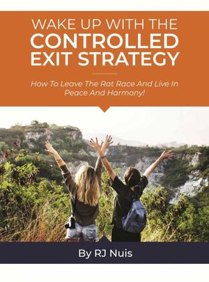 Wake Up with the Controlled Exit Strategy
