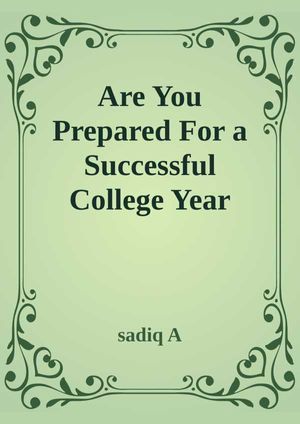 Are You Prepared For Successful College Year
