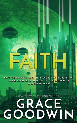 Faith- Ascension Saga Books 4-6