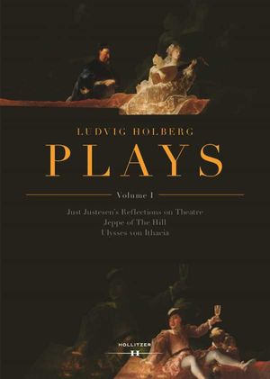 Ludvig Holberg: PLAYS, Volume I