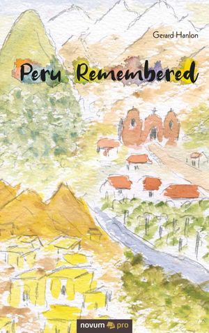 Peru Remembered