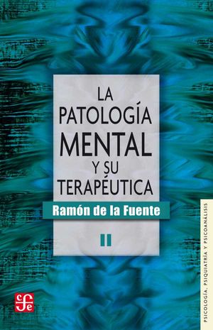 La patología mental y su terapéutica, II