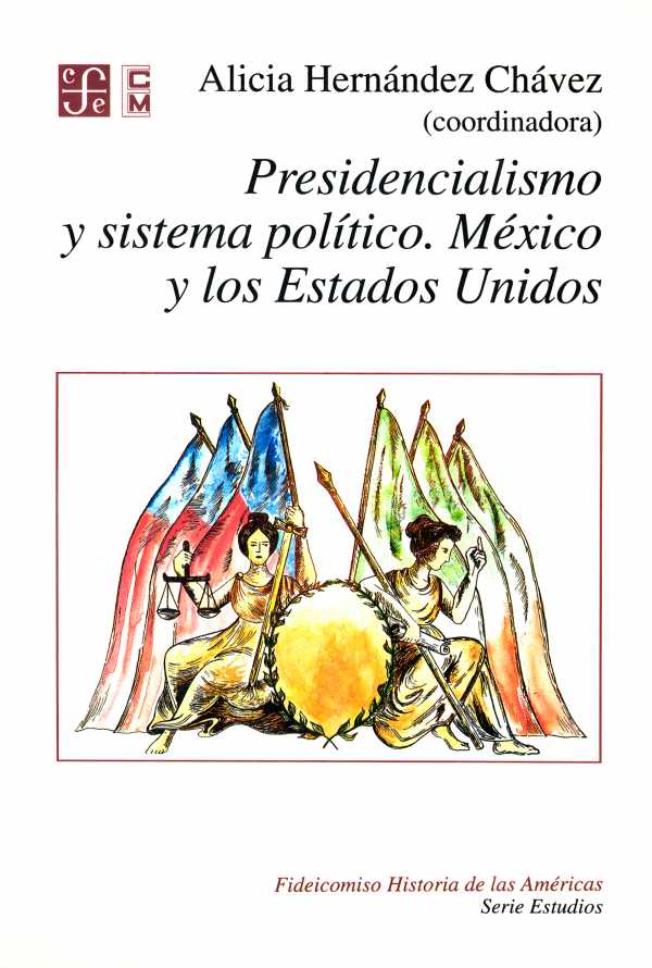 bw-presidencialismo-y-sistema-poliacutetico-fondo-de-cultura-econmica-9786071641212