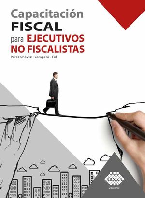 Capacitación fiscal para ejecutivos no fiscalistas 2019